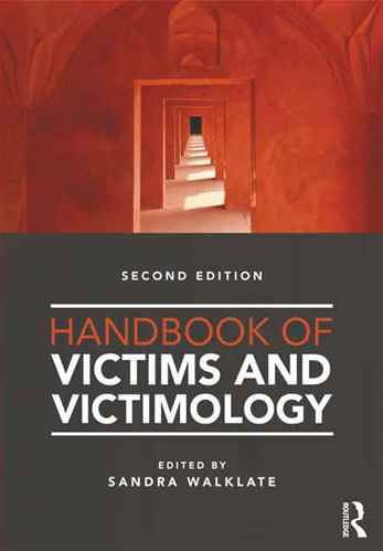 Handbook of Victims and Victimology